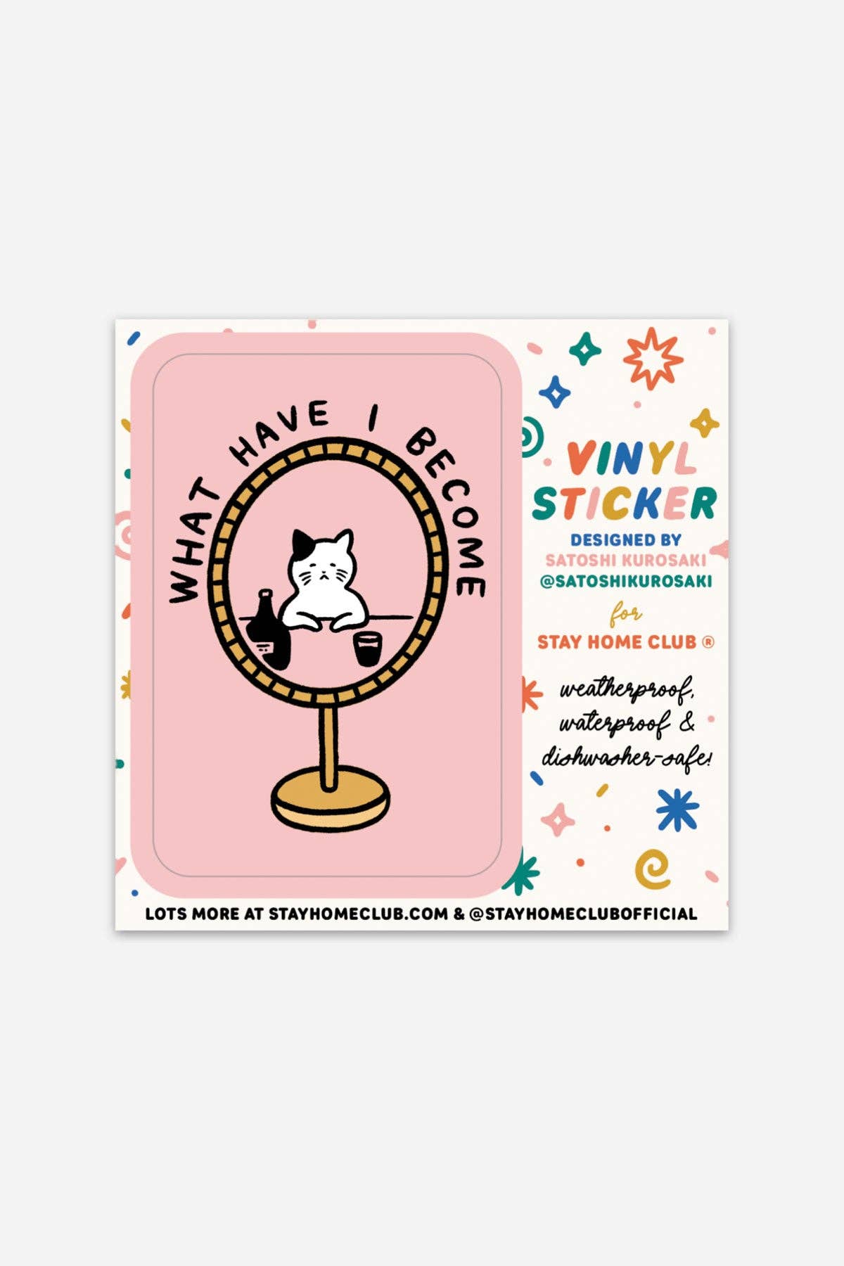 What Have I Become Sticker | Waterproof Vinyl Sticker