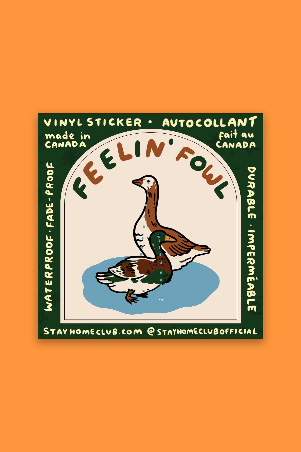 Feelin' Fowl | Waterproof Vinyl Sticker