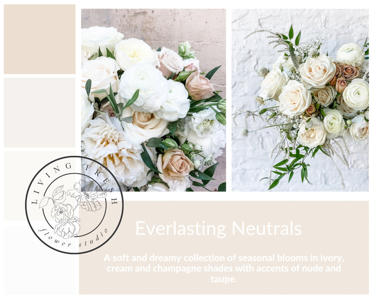 Living Fresh Wedding Flowers - Everlasting Neutrals