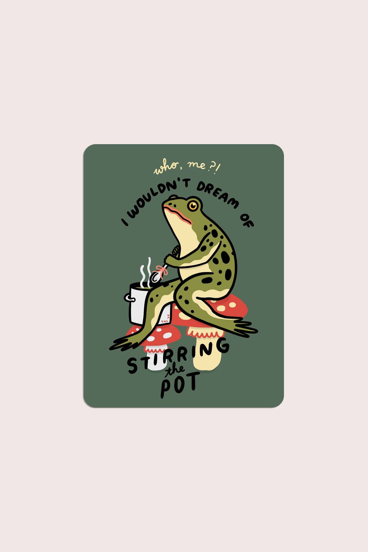 Stirring the Pot Sticker | Waterproof Vinyl Sticker