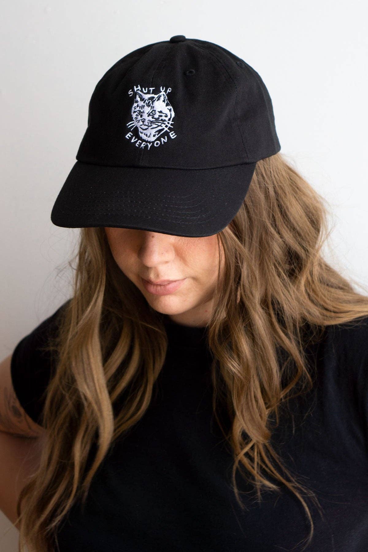 Shut Up Everyone Hat | Embroidered Dad Hat