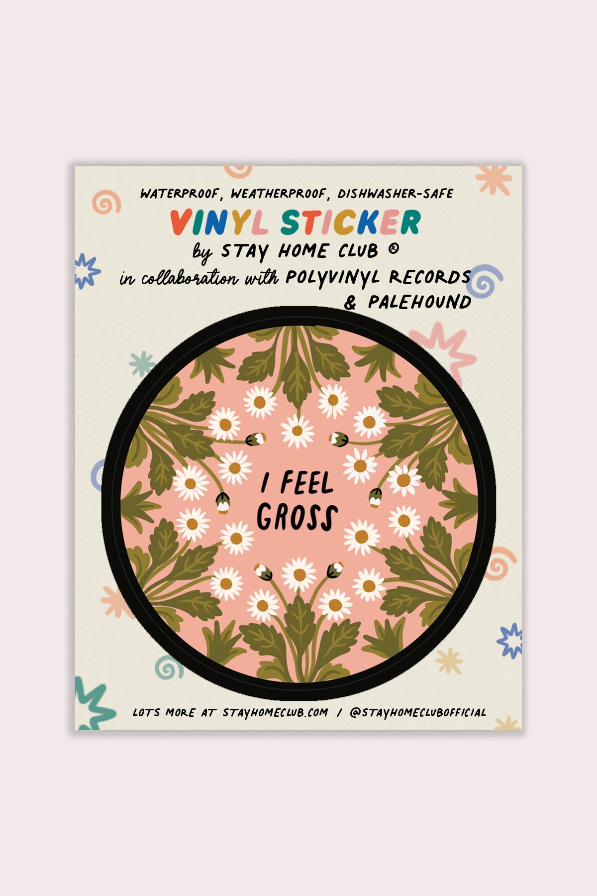 I Feel Gross Sticker | Waterproof Vinyl Sticker