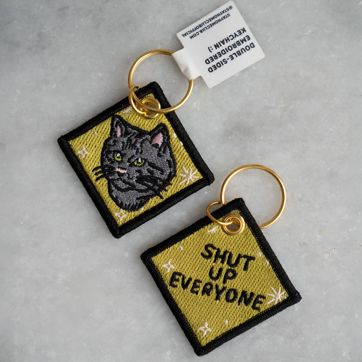 Shut Up Everyone | Embroidered Keychain