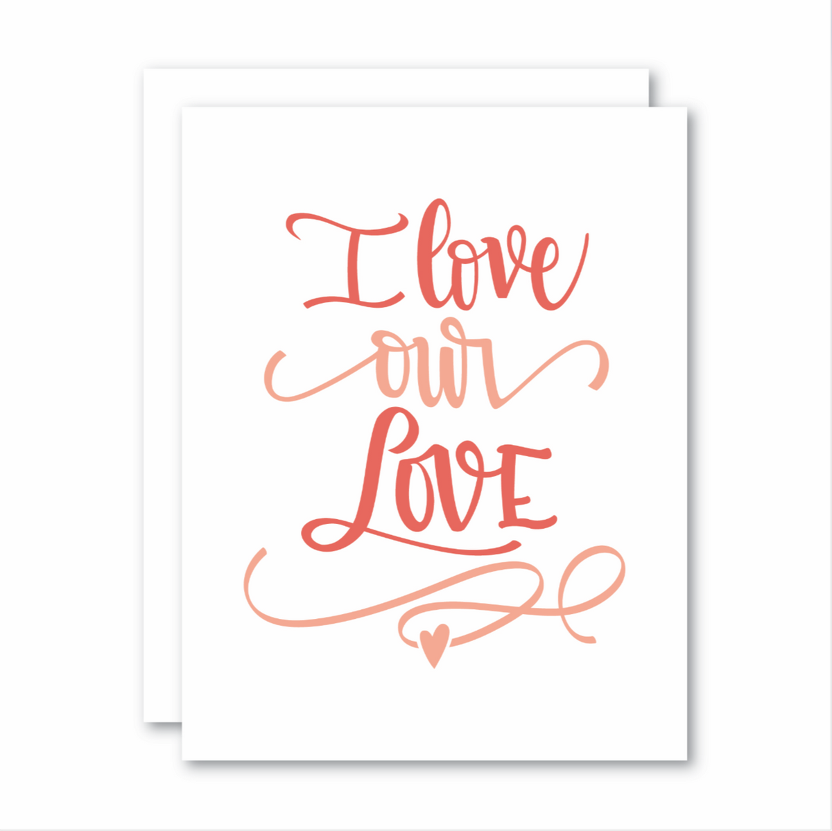 Living Fresh Flower and Plant Studio - I Love Our Love Card